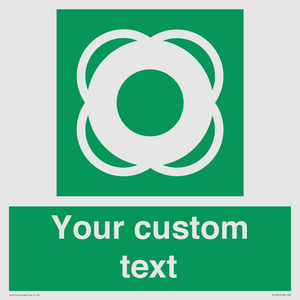 Custom sign safe condition Lifebuoy